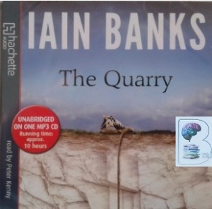 The Quarry written by Iain Banks performed by Peter Kenny on MP3 CD (Unabridged)